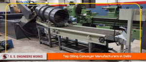 Top Oiling Conveyor Manufacturers in Delhi